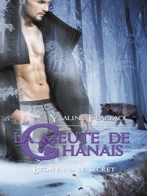 cover image of La meute de Chânais tome 6